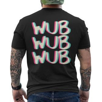 Wub Wub Wub Outfit I Trippy Edm Festival Clothing Techno Men's T-shirt Back Print | Mazezy