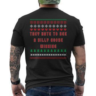 They Hate To See Silly Goose Winning Ugly Christmas Sweater Men's T-shirt Back Print - Monsterry AU