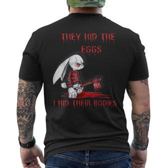 They Hid The Eggs Horror Easter Horror Bunny Easter Men's T-shirt Back Print | Mazezy