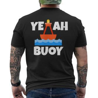 Yeah Buoy Boating Set Sail Pun Men's T-shirt Back Print | Mazezy