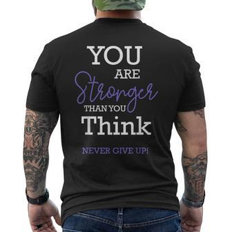 You Are Stronger Than You Think Never Give Up Motivation Mens Back Print T-shirt | Mazezy