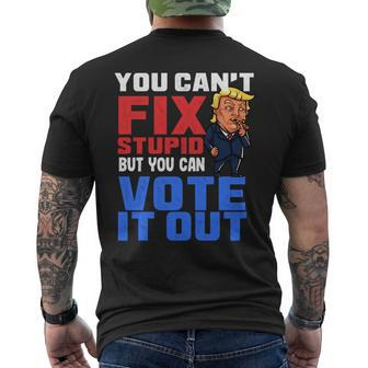 You Can T Fix Stupid But You Can Vote It Outanti Trump IT Funny Gifts Mens Back Print T-shirt | Mazezy
