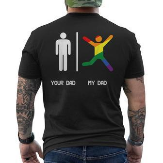 Your Dad My Gay Dad - Lgbt Dads Are More Fun Mens Back Print T-shirt - Thegiftio UK
