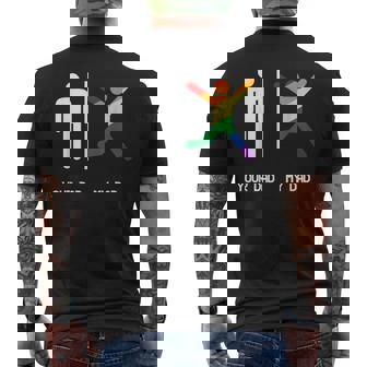 Your Dad My Gay Dad - Lgbt Dads Are More Fun Mens Back Print T-shirt - Thegiftio