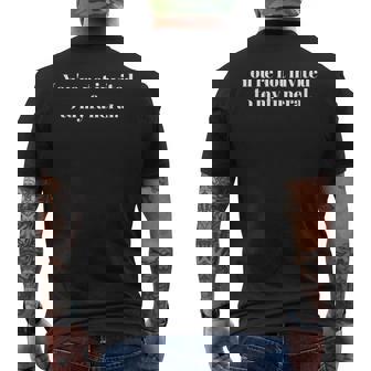 Youre Not Invited To My Funeral Funny Sarcasm Vintage Gift Mens Back Print T-shirt | Seseable UK