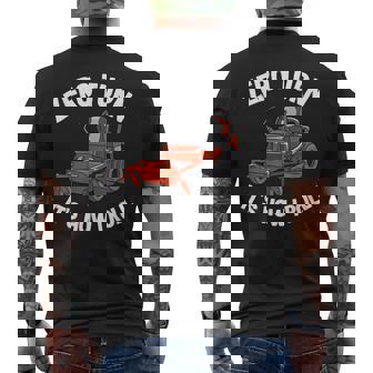 Zero Turn It's How I Roll Landscaping Dad Lawn Mower Men's T-shirt Back Print | Mazezy