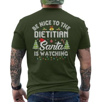 Christmas Be Nice To The Dietitian Santa Is Watching Xmas Men's T-shirt Back Print | Mazezy