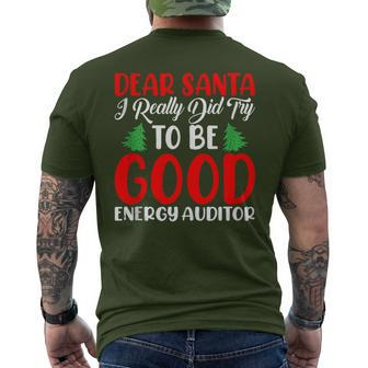 Dear Santa I Really Did Try To Be A Good Energy Auditor Xmas Men's T-shirt Back Print | Mazezy
