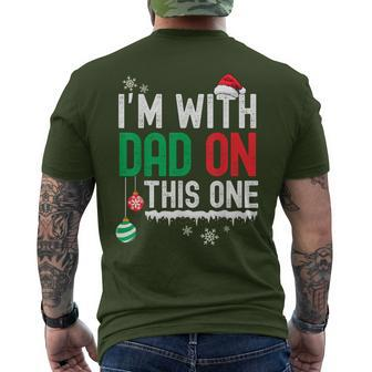 I Dont Do Matching Christmas Outfits Im With Dad On This One Men's T-shirt Back Print - Seseable