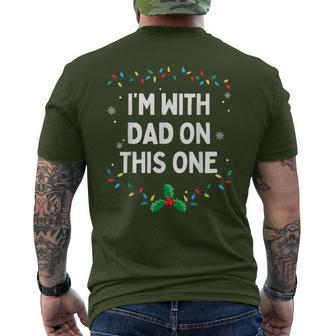I Don't Do Matching Christmas Outfits I'm With Dad On This Men's T-shirt Back Print - Seseable