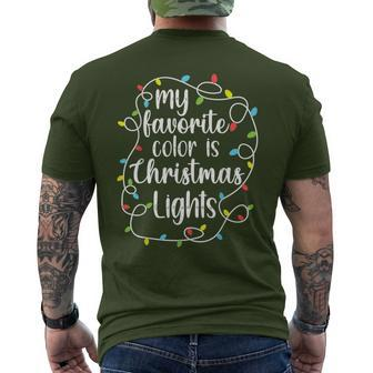My Favorite Color Is Christmas Lights Christmas Men's T-shirt Back Print - Seseable