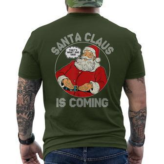 Christmas Santa Is Coming Ugly Sweater Party Xmas Men's T-shirt Back Print - Monsterry AU