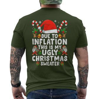 Due To Inflation This Is My Ugly Sweater For Christmas Men's T-shirt Back Print - Seseable