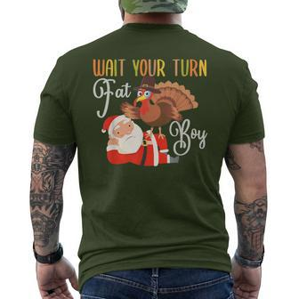Thanksgiving Wait Your Turn Fat Boy Turkey & Santa Men's T-shirt Back Print - Seseable
