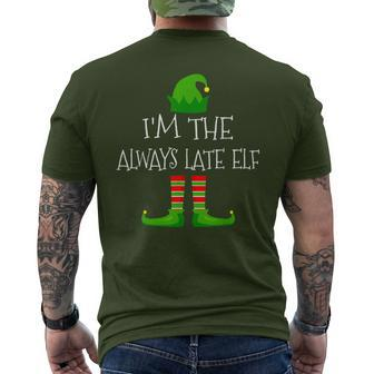 I'm The Always Late Elf Family Matching Christmas Pajama Men's T-shirt Back Print - Monsterry UK