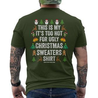 This Is My It's Too Hot For Ugly Christmas Sweaters Men's T-shirt Back Print | Mazezy
