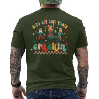 Let's Get This Party Crackin' Nutcracker Christmas Holiday Men's T-shirt Back Print - Seseable