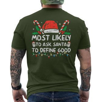 Most Likely To Ask Santa To Define Good Christmas 2023 Men's T-shirt Back Print | Mazezy
