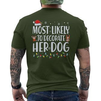 Most Likely To Decorate Her Dog Christmas Pajamas Men's T-shirt Back Print - Monsterry UK