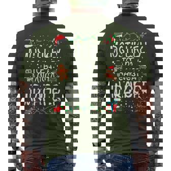 Most Likely To Be A Gangsta Wrapper Family Christmas Men's T-shirt Back Print - Thegiftio