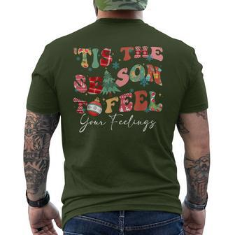 Tis The Season To Feel Your Feelings Christmas Mental Health Men's T-shirt Back Print | Mazezy
