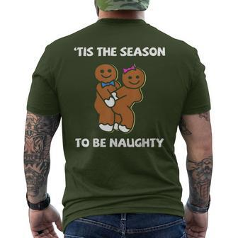 Tis The Season To Be Naughty Gingerbread Couple Christmas Men's T-shirt Back Print | Mazezy