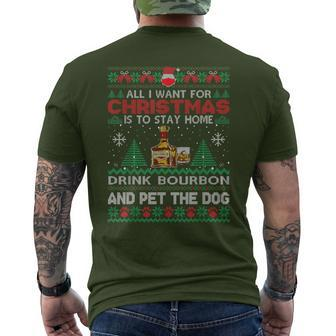 All I Want Is To Stay Home Drink Bourbon And Pet Dog Ugly Men's T-shirt Back Print - Monsterry UK