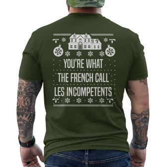 You're What The French Call Les Incompetents Xmas Alone Home Men's T-shirt Back Print - Seseable
