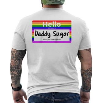 Hello My Name Is Sugar Daddy Pickup Meet You On Yacht Lgbtq  Mens Back Print T-shirt