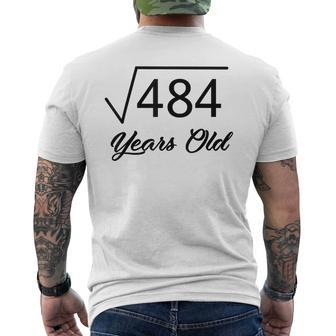 22Nd Birthday Gift 22 Years Old Square Root Of 484 Mens Back Print T-shirt | Mazezy UK