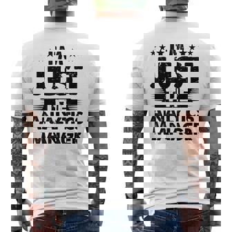 Analytics Manager Profession I'm Just The Analytics Manager Men's T-shirt Back Print | Mazezy