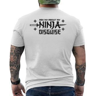 Ask Me About My Ninja Disguise Karate Funny Saying Vintage Mens Back Print T-shirt | Mazezy AU