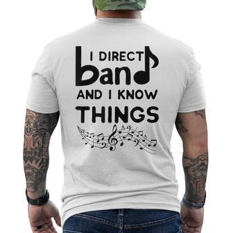 Band Director I Direct Band And I Know Things Men's T-shirt Back Print | Mazezy