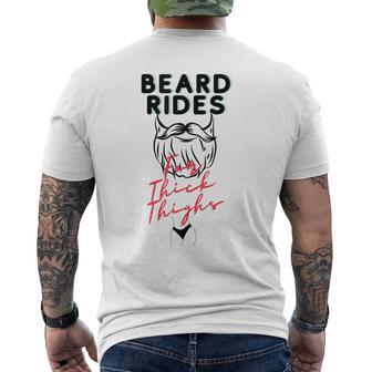 Beard Rides For Thick Thighs Men's T-shirt Back Print