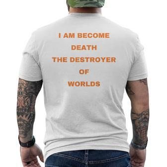 I Am Become Death The Destroyer Of Worlds Hindu God Quote I Am Gifts Mens Back Print T-shirt | Mazezy