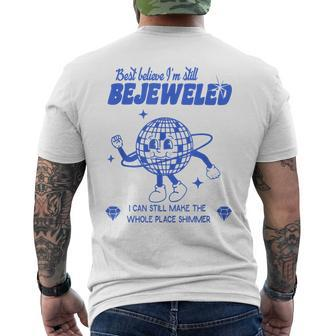 Best Believe Im Still Bejeweled Mens Back Print T-shirt - Seseable