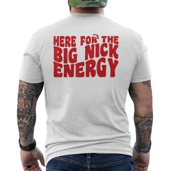 Here For The Big Nick Energy Naughty Santa Christmas Men's T-shirt Back Print - Seseable