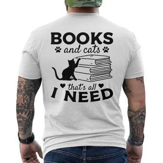 Books And Cats Thats All I Need Bookworm Books & Cats Lover Mens Back Print T-shirt | Mazezy