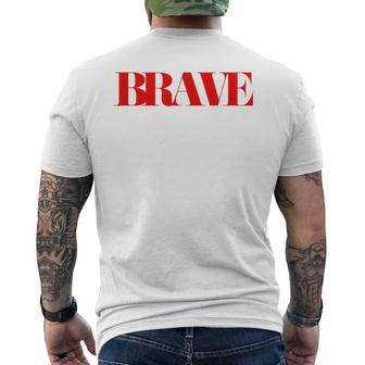 Brave Friendship Positivity Quote Kindness Mantra Men's T-shirt Back Print | Mazezy