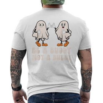 Be A Buddy Not A Bully Ghost Unity Halloween Anti Bullying Men's T-shirt Back Print - Monsterry UK