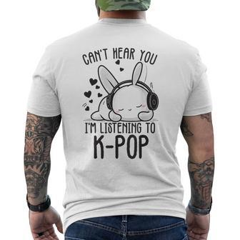 Cant Hear You Im Listening Kpop Rabbit K-Pop Merchandise Mens Back Print T-shirt - Monsterry AU