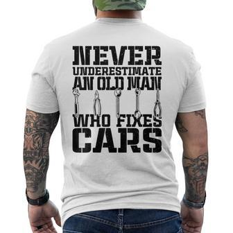Car Mechanic Never Underestimate An Old Man Who Fixes Cars Men's T-shirt Back Print - Thegiftio UK