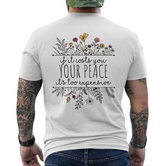 If It Costs You Your Peace Its Too Expensive Men's T-shirt Back Print - Seseable