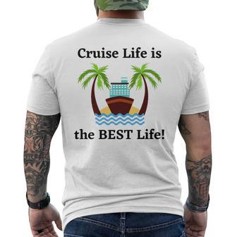 Cruise Life Is The Best Life Mens Back Print T-shirt | Mazezy
