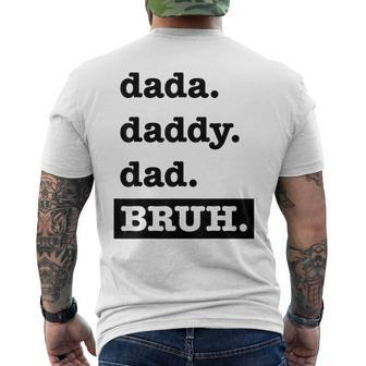 Dad Bruh Top Fathers Day Dada Daddy Dad Bruh Birthday Men's Crewneck Short Sleeve Back Print T-shirt