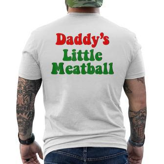 Daddy Little Meatball Italian Italian Funny Gifts Mens Back Print T-shirt | Mazezy