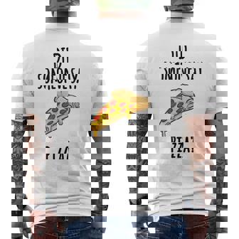 Did Someone Say Pizza Funny Graphic T Mens Back Print T-shirt | Mazezy