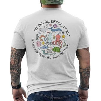 We Are Different But In This School We Swim Together Ocean Men's T-shirt Back Print - Seseable
