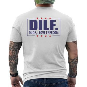 Dilf Dude I Love Freedom Funny Usa 4Th July Flag Party Usa Funny Gifts Mens Back Print T-shirt | Mazezy