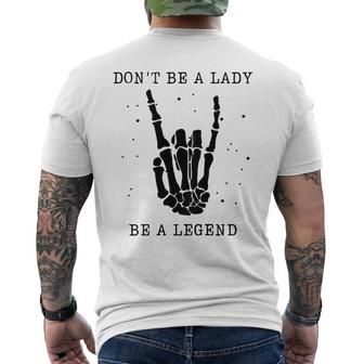 Dont Be A Lady Be A Legend Mens Back Print T-shirt | Mazezy